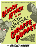 THE BLOODY ATTACK OF THE EVIL, DEMONIC GIRAFFE PUPPET